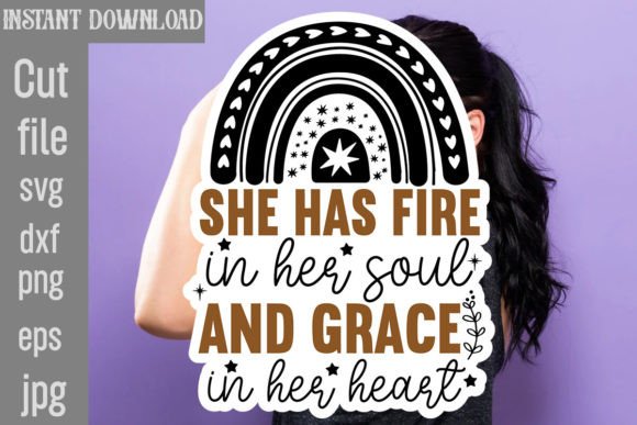 Download She Has Fire in Her Soul and Grace in Her - Premium Bundle